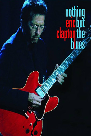 Watch Free Eric Clapton Nothing But the Blues (1995)