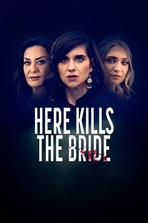 Watch Free Here Kills the Bride (2022)