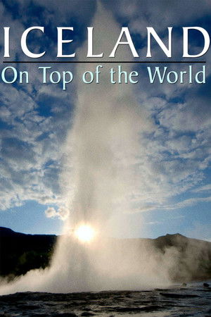 Watch Free Iceland On Top of the World (2017)