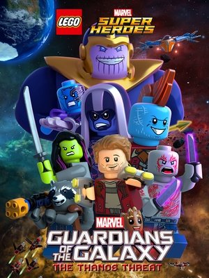Watch Free LEGO Marvel Super Heroes Guardians of the Galaxy The Thanos Threat (2017)