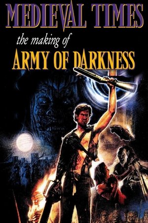 Watch Free Medieval Times The Making of Army of Darkness (2015)