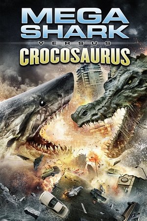 Watch Free Mega Shark vs. Crocosaurus (2010)