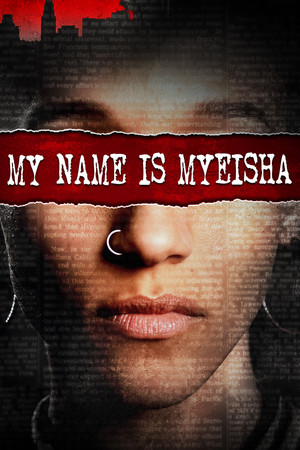 Watch Full Movie: My Name Is Myeisha (2018)