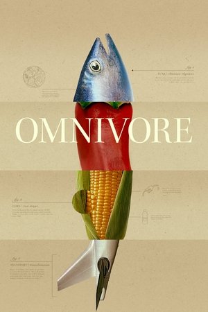 Watch Free Omnivore (2024)