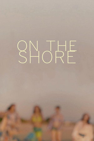 Watch Free On the Shore (2023)