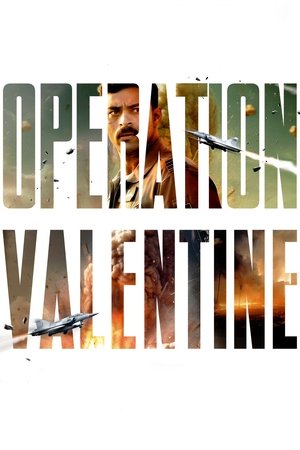 Watch Free Operation Valentine (2024)