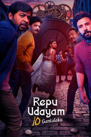 Watch Free Repu Udayam 10 Gantalaku (2026)
