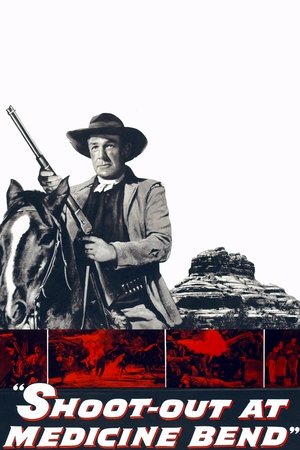 Watch Free Shoot Out at Medicine Bend (1957)