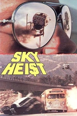 Watch Free Sky Heist (1975)