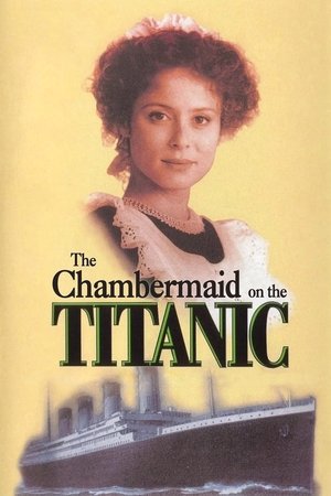 Watch Free The Chambermaid on the Titanic (1997)