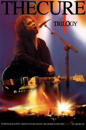 Watch Free The Cure Trilogy (2003)