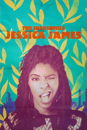 Watch Free The Incredible Jessica James (2017)