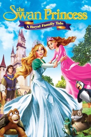 Watch Free The Swan Princess A Royal Family Tale 2014 