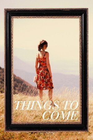 Watch Free Things to Come (2016)