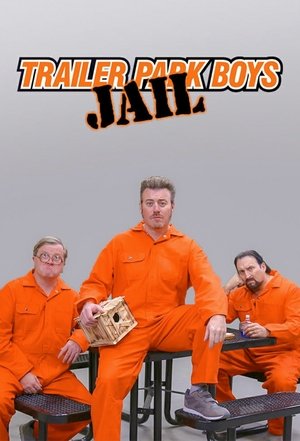 Watch Free Trailer Park Boys: Jail (2021 )