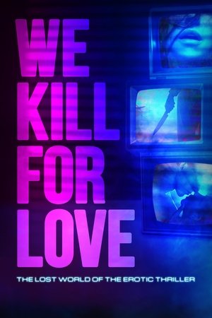 Watch Free We Kill for Love (2023)