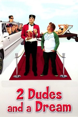 Watch Free 2 Dudes and a Dream (2009)