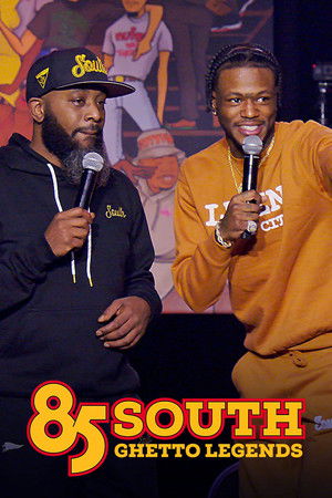 Watch Free 85 South Ghetto Legends (2023)