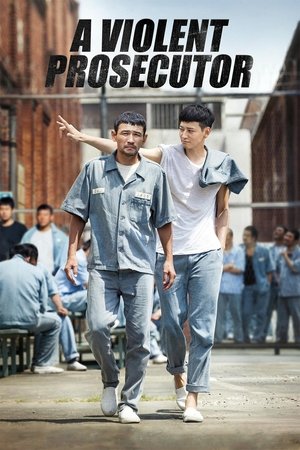 Watch Free A Violent Prosecutor (2016)