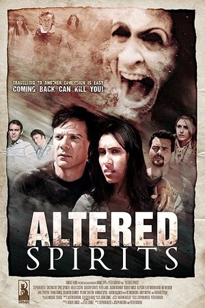 Watch Full Movie: Altered Spirits (2016)