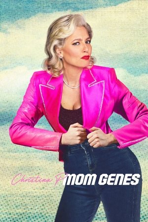 Watch Free Christina P.: Mom Genes (2022)
