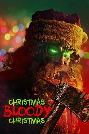 Watch Full Movie: Christmas Bloody Christmas (2022)