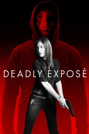 Watch Free Deadly Expose (2017)
