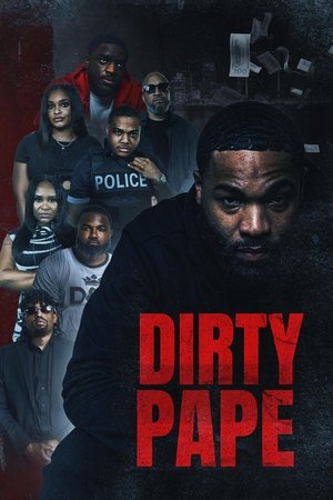 Watch Free Dirty Pape (2024)