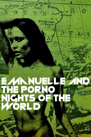 Watch Free Emanuelle and the Porno Nights of the World (1978)
