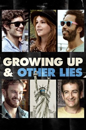 Watch Free Growing Up and Other Lies (2014)