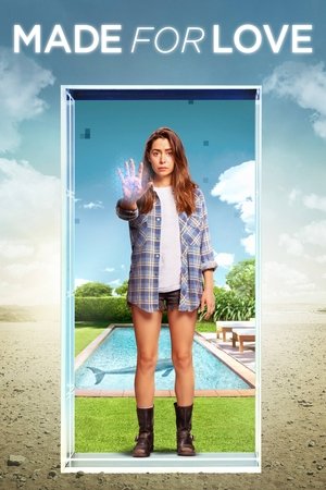 Watch Free Made for Love (2021 )