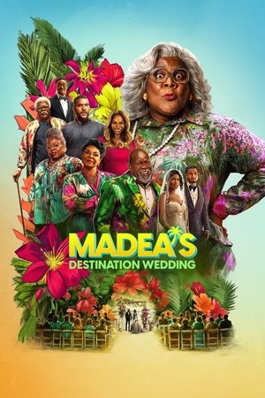 Watch Free Tyler Perrys Madeas Destination Wedding (2025)