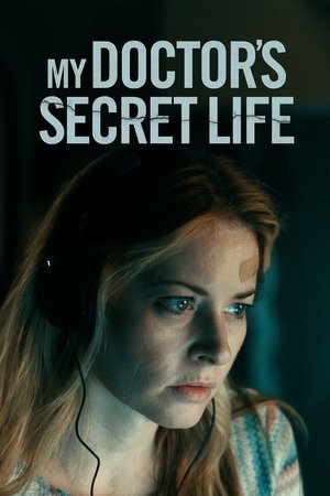 Watch Free My Doctors Secret Life (2023)