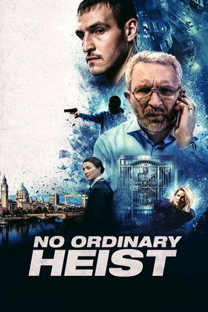 Watch Free No Ordinary Heist (2026)