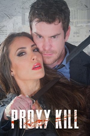 Watch Free Proxy Kill (2017)