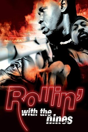 Watch Full Movie: Rollin with the Nines (2006)