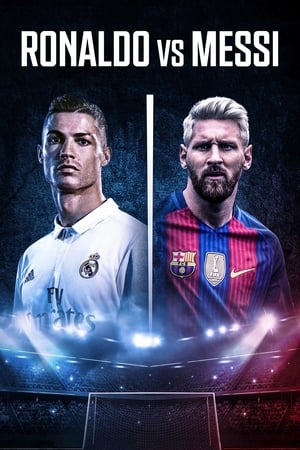 Watch Free Ronaldo vs Messi (2017)