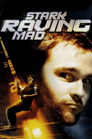 Watch Free Stark Raving Mad (2002)