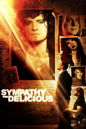 Watch Free Sympathy for Delicious (2010)
