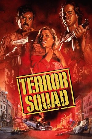 Watch Free Terror Squad (1987)