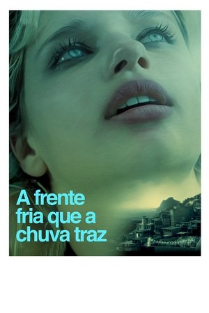 Watch Free A Frente Fria que a Chuva Traz (2015)