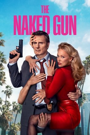 Watch Free The Naked Gun (2025)