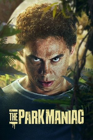 Watch Free The Park Maniac (2024)