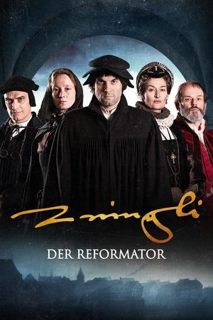 Watch Free The Reformer Zwingli A Lifes Portrait (2019)