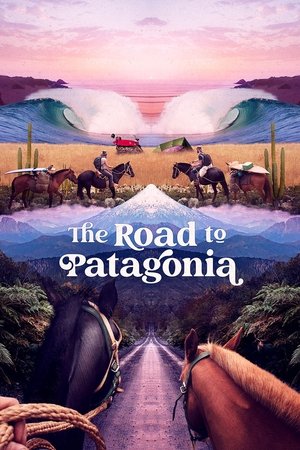 Watch Free The Road to Patagonia (2024)