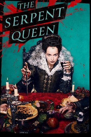 Watch Free The Serpent Queen (2022)