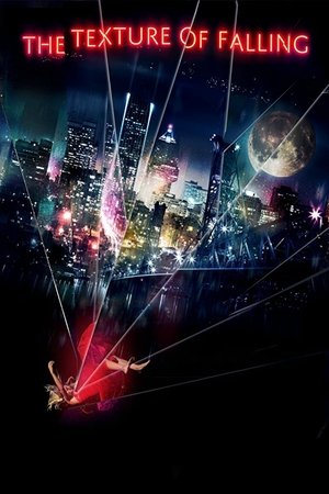 Watch Free The Texture of Falling (2018)