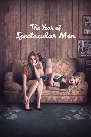 Watch Free The Year of Spectacular Men (2017)