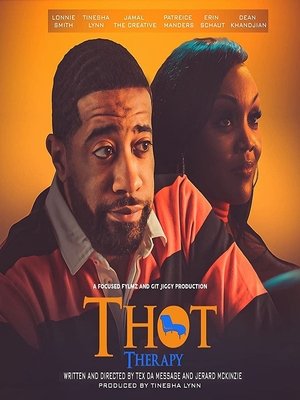 Watch Free T H O T Therapy A Focused Fylmz and Git Jiggy Production (2023)