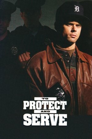 Watch Free To Protect and Serve (1992)